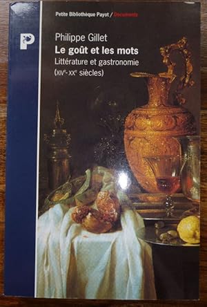 Seller image for Le Got et les Mots Littrature et Gastronomie ( XIVE-XXe Sicle ). for sale by ARTLINK