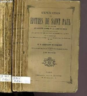 Seller image for EXPLICATION DES EPITRES DE SAINT PAUL PAR UNE ANALYSE QUI DECOUVRE L'ORDRE ET LA LIAISON DU TEXTE - TOME 3 + 4. for sale by Le-Livre