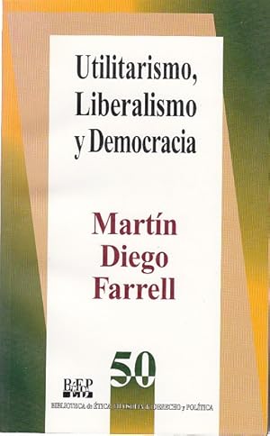 Seller image for UTILITARISMO, LIBERALISMO Y DEMOCRACIA for sale by Librera Vobiscum