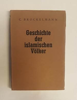 Bild des Verkufers fr Geschichte der islamischen Vlker und Staaten. 2. Auflage. zum Verkauf von erlesenes  Antiquariat & Buchhandlung