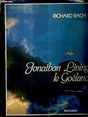 Bild des Verkufers fr JONATHAN LIVINGSTON LE GOELAND. zum Verkauf von Le-Livre