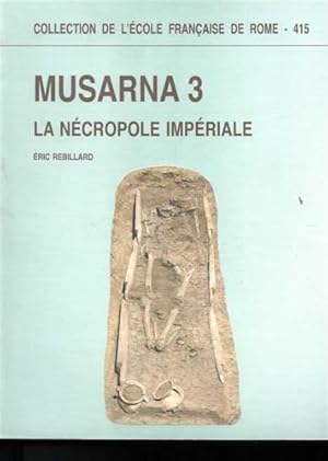 Image du vendeur pour Musarna 3: la ncropole impriale. mis en vente par FIRENZELIBRI SRL