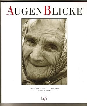 Seller image for Augenblicke. Fotografie und Textauswahl von Petra Fendel. for sale by Antiquariat Peda