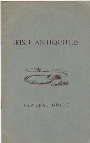 Irish Antiquities - General Guide -Earthworks: Sepulchral and Defensive, Early Stone Structures: ...