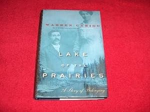 Lake of the Prairies : A Story of Belonging