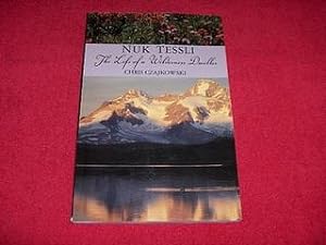 Nuk Tessli : The Life of a Wilderness Dweller