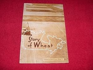 The Story of Wheat