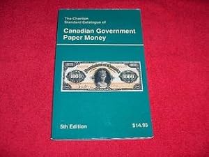 Charlton Standard Catalogue of Canadian Government Paper Money