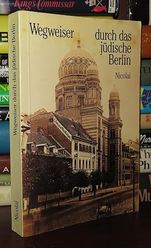 Seller image for WEGWEISER DURCH DAS JUDISCHE BERLIN Geschichte Und Gegenwart for sale by Rare Book Cellar