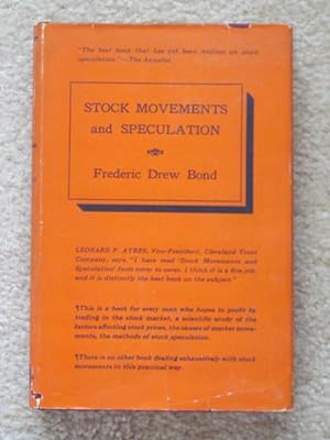 Stock Movements And Speculation -- in Rare Dust Jacket