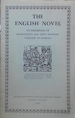 Seller image for The English Novel: An Exhibition of Manuscripts and First Editions, Chaucer to Conrad for sale by Stephen Peterson, Bookseller