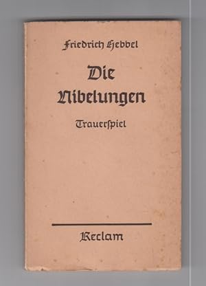 Bild des Verkufers fr Die Nibelungen. Ein deutsches Trauerspiel in drei Abteilungen. zum Verkauf von Allguer Online Antiquariat