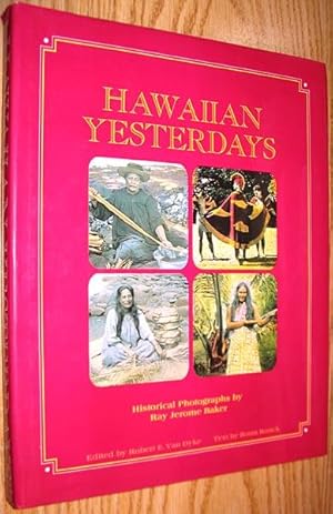 Image du vendeur pour Hawaiian Yesterdays: Historical Photographs By Ray Jerome Baker mis en vente par Alex Simpson