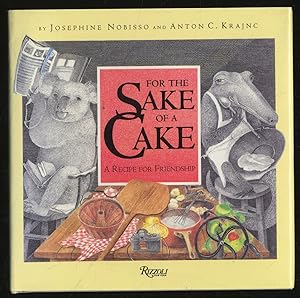 Imagen del vendedor de For the Sake of A Cake: A Recipe For Friendship a la venta por Between the Covers-Rare Books, Inc. ABAA