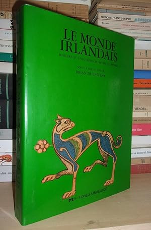 LE MONDE IRLANDAIS : Histoire et Civilisation Du Peuple Irlandais, Sous La Direction De Brian De ...