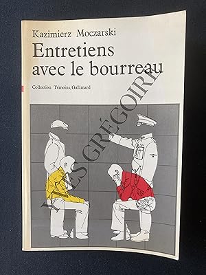 Seller image for ENTRETIENS AVEC LE BOURREAU for sale by Yves Grgoire