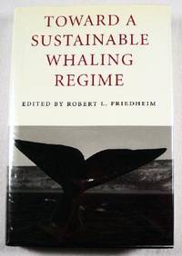 Seller image for Toward a Sustainable Whaling Regime for sale by Resource Books, LLC