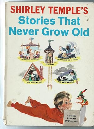 Bild des Verkufers fr SHIRLEY TEMPLE'S STORIES THAT NEVER GROW OLD zum Verkauf von ODDS & ENDS BOOKS