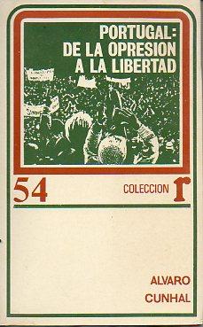 Imagen del vendedor de PORTUGAL: DE LA OPRESIN A LA LIBERTAD. Trad. Alberto Snchez Mascun. a la venta por angeles sancha libros