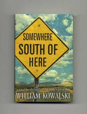 Seller image for Somewhere South of Here - 1st Edition/1st Printing for sale by Books Tell You Why  -  ABAA/ILAB