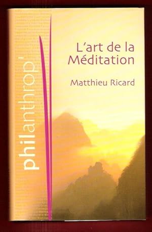 Image du vendeur pour L'Art de La Mditation mis en vente par Au vert paradis du livre