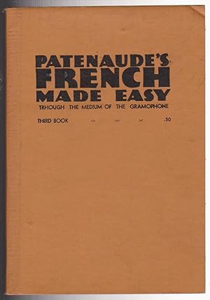 Patenaude's French Made Easy Through the Medium of the Gramophone
