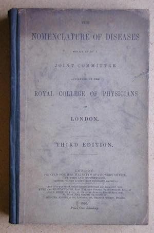 The Nomenclature of Diseases Drawn Up By a Joint Committee Appointed By the Royal College of Phys...