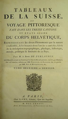 Image du vendeur pour Tableaux topographiques, pittoresques, physiques, historiques, moraux, politiques, littraires, de la Suisse (vol. I); (and:) Tableaux de la Suisse ou voyage pittoresque fait dans les treize cantons et tats allis du Corps hlvetique; (followed by) Table analytique et raisonne des Tableaux de la Suisse . par (F.A.) Qutant (vol. II); Tableaux de la Suisse, ou Voyage pittoresque fait dans les treize cantons et tats allis du Corps Helvtique (vol. 3: plates). mis en vente par Hellmut Schumann Antiquariat