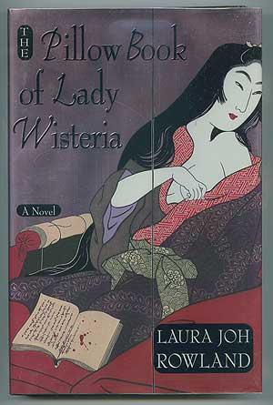 Seller image for The Pillow Book of Lady Wisteria for sale by Between the Covers-Rare Books, Inc. ABAA