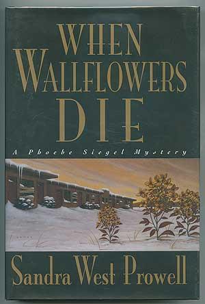Bild des Verkufers fr When Wallflowers Die zum Verkauf von Between the Covers-Rare Books, Inc. ABAA