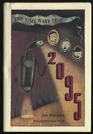 Bild des Verkufers fr The Time Warp Trio: 2095 zum Verkauf von Between the Covers-Rare Books, Inc. ABAA