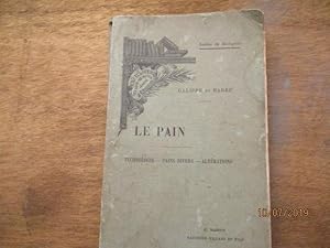 Le Pain - Technologie - Pains divers - Altérations par GALIPPE & BARRÉ