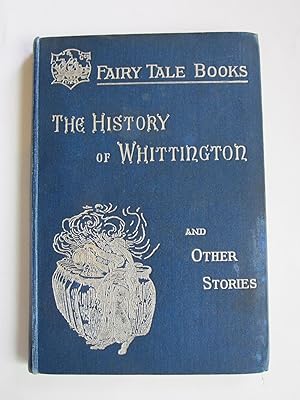 Immagine del venditore per THE HISTORY OF WHITTINGTON AND OTHER STORIES venduto da Stella & Rose's Books, PBFA