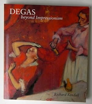 Imagen del vendedor de Degas beyond Impressionism. a la venta por Antiquariat Im Seefeld / Ernst Jetzer