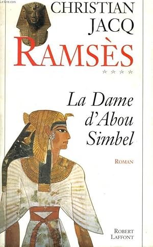 Bild des Verkufers fr RAMSES. LA DAME D'ABOU SIMBEL. TOME 4. zum Verkauf von Le-Livre
