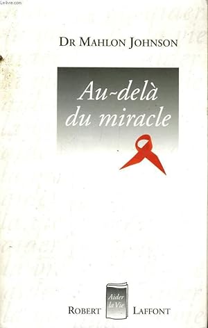 Immagine del venditore per AU DELA DU MIRACLE. venduto da Le-Livre