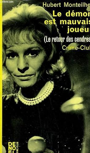 Bild des Verkufers fr LE DEMON EST MAUVAIS JOUEUR. COLLECTION CRIME CLUB N 242 zum Verkauf von Le-Livre