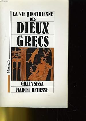 Seller image for LA VIE QUOTIDIENNE DES DIEUX GRECS for sale by Le-Livre