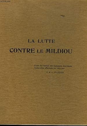 Seller image for LA LUTTE CONTRE LE MILDIOU for sale by Le-Livre