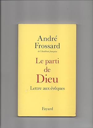 Seller image for LE PARTI DE DIEU - Lettre Aux vques for sale by AU POINT DU JOUR