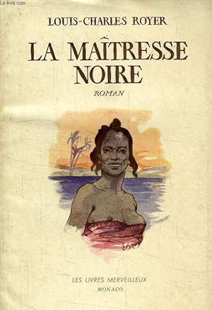 Seller image for LA MAITRESSE NOIRE for sale by Le-Livre