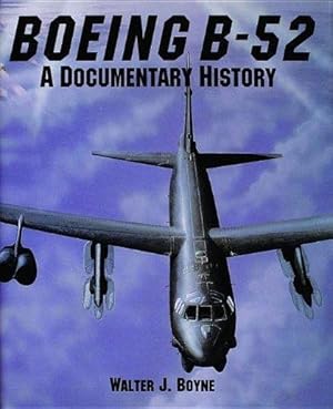 Bild des Verkufers fr Boeing B-52: A Documentary History (Schiffer Military Aviation History) zum Verkauf von Monroe Street Books