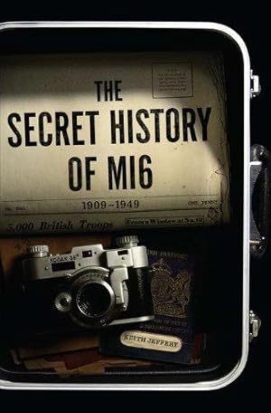 Imagen del vendedor de The Secret History of MI6 a la venta por Monroe Street Books