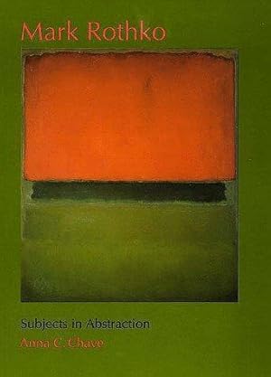 Immagine del venditore per Mark Rothko: Subjects in Abstraction (Yale Publications in the History of Art) venduto da Monroe Street Books