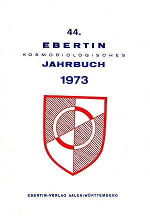 44. Ebertin Kosmobiologisches Jahrbuch 1973.