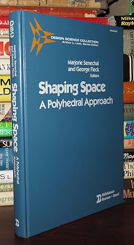 Bild des Verkufers fr SHAPING SPACE A Polyhedral Approach zum Verkauf von Rare Book Cellar