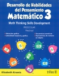 Seller image for Desarrollo de habilidades del pensamiento matemtico 3 Preescolar. Math Thinking Skills Development Preschool for sale by Espacio Logopdico