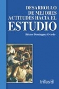 Seller image for Desarrollo de mejores actitudes hacia el estudio for sale by Espacio Logopdico