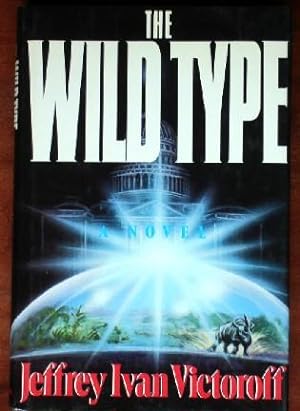 Seller image for The Wild Type for sale by Canford Book Corral