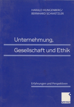 Bild des Verkufers fr Unternehmung, Gesellschaft und Ethik Erfahrungen und Perspektiven zum Verkauf von Leipziger Antiquariat